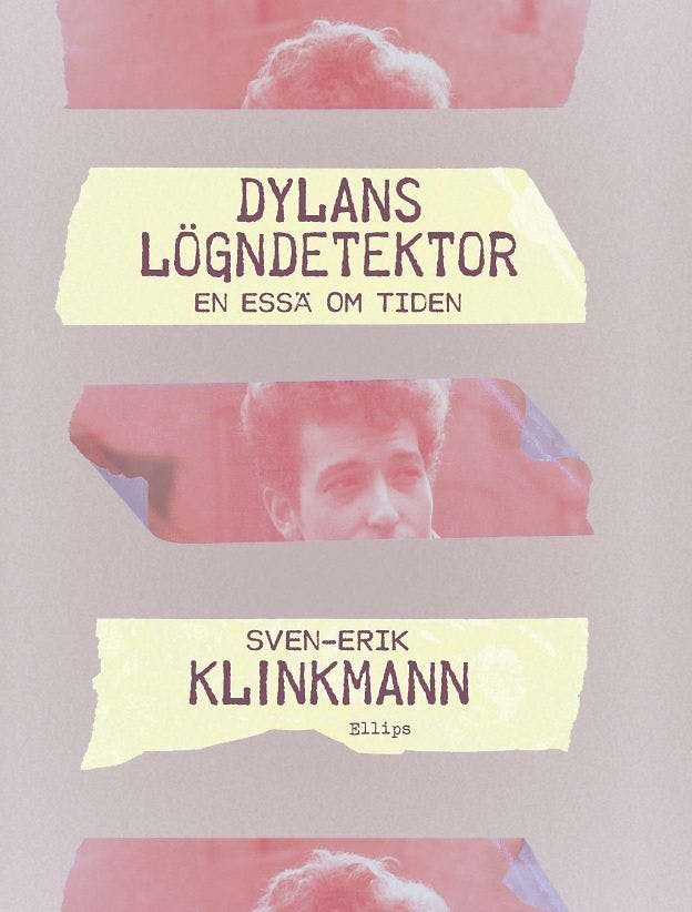 Dylans Lögndetektor - En essä om tiden